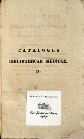 Catalogus Bibliothecae Medicae Cornelii Henrici à Roy, Medicinae Doctoris ..., Tomus II.. Scriptores Pathologici