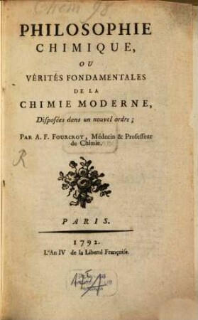 Philosophie chimique : ou vérités fondamentales de la chimie moderne ; disposées dans un nouvel ordre