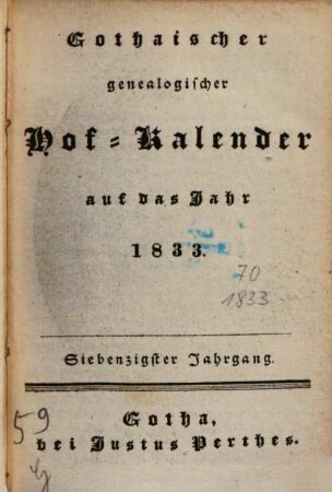 Gothaischer genealogischer Hof-Kalender : auf das Jahr .... 1833, 1833 = Jg. 70