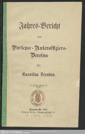 1896: Jahres-Bericht des Portepee-Unteroffizier-Vereins der Garnison Dresden : für das Jahr ...