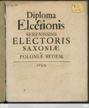 Diploma Electionis Serenissimi Electoris Saxoniae In Poloniae Regem