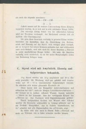 C. Styrol wird mit Amylnitrit, Eisessig und Salpetersäure behandelt.