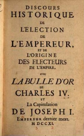 Discours historique de l'Election de l'Empereur par le Resident de Brandebourg