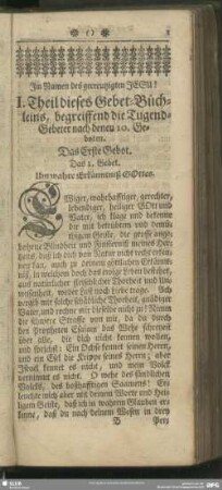 I. Theil dieses Gebet-Büchleins, begreiffend die Tugend-Gebeter nach denen 10. Geboten