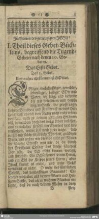 I. Theil dieses Gebet-Büchleins, begreiffend die Tugend-Gebeter nach denen 10. Geboten