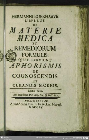 Hermanni Boerhaave Libellus De Materia Medica Et Remediorum Formulis, Quae Serviunt Aphorismis De Cognoscendis Et Curandis Morbis