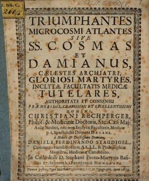 Triumphantes microcosmi atlantes s. SS. Cosmas et Damianus panegyrice honorati