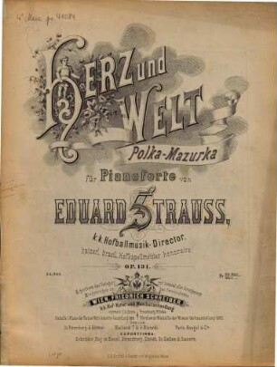 Herz und Welt : Polka-Mazurka für Pianoforte ; op. 131