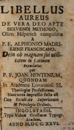 Libellus Aureus De Vera Deo Apte Serviendi Methodo