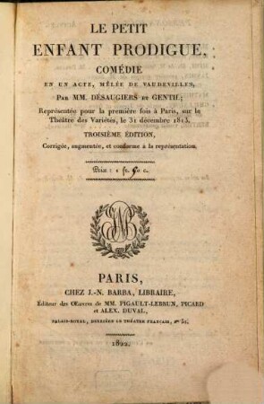 Le petit enfant prodigue : comédie en un acte, mêlée de vaudevilles