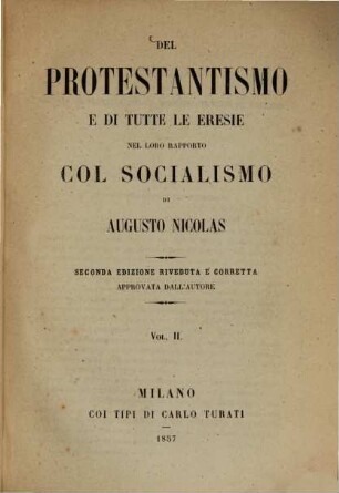 Del Protestantismo e di tutte le eresie nel loro rapporto col Socialismo di Augusto Nicolas : Poliantea Cattolica. 2