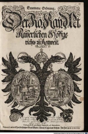 Ernewerte Ordnung der Rö. Kay. Mt. Kaiserlichen Hoffgerichts zü Rottweil