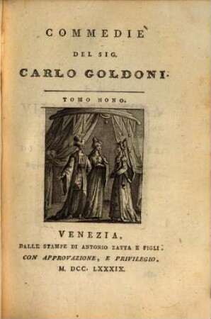 Opere teatrali : Con Rami Allusivi, 9. Delle Commedie In Prosa ; 9 : La Villeggiatura [u.a.]