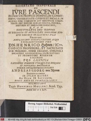 Dissertatio Inauguralis De Iure Pascendi : In Pascuis Propriis Domino, In Communibus Universitatis Civibus Et Incolis, In Alienis Iure Compascui Aut Servitutis Competente, Nec Non De Aliis Ad Pascua, Pecora, Pastores Et Similia Pertinentibus
