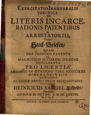 Exercitatio inauguralis juridica de literis incarcerationis patentibus s. arrestatoriis, vulgo Steck-Briefen