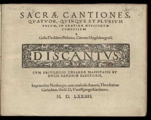 Gallus Dressler: Sacrae cantiones, quatuor, quinque et plurium vocum. Discantus