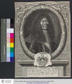 Robertus de Gravel Dns in Marly et Voiure Regi Christianißimo a Secretioribus Consilijs, Regij Ordinis Sancti Michaelis Eques, Regiorum Exercituum Commißarius Generalis et Sacræ Suæ Christ.mæ Maiestatis ad Generalia Imperij Comitia Ratisbonæ Plenipotentiarius Anno Domini 1667 / Matthias van Sommeren ad vivum delineavit et sculpsit