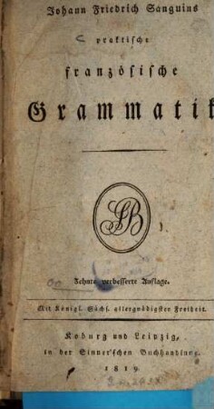 Johann Friedrich Sanguins praktische französische Grammatik