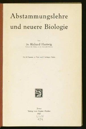 Abstammungslehre und neuere Biologie : mit 60 Figuren im Text und 2 farbigen Tafeln