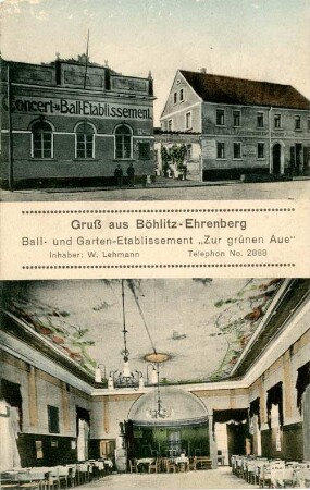 Gruß aus Böhlitz-Ehrenberg: Ball- und Garten-Etablissement "Zur grünen Aue"