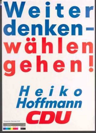 Weiter denken, wählen gehen! Heiko Hoffmann