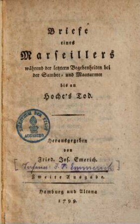 Briefe eines Marseillers während der letztern Begebenheit bei der Sambre- und Maasarmee bis an Hoche's Tod
