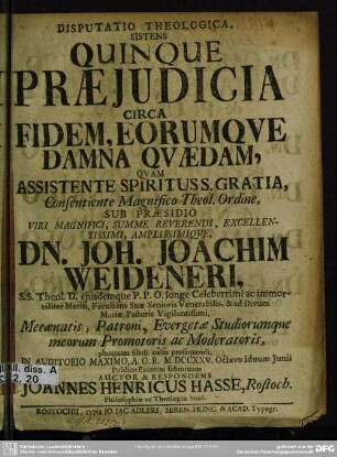 Disputatio Theologica, Sistens Quinque Praeiudicia Circa Fidem, Eorumque Damna Quaedam