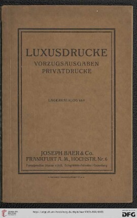 Nr. 668: Lagerkatalog / Josef Baer & Co., Frankfurt a.M.: Luxusdrucke : Vorzugsausgaben, Privatdrucke