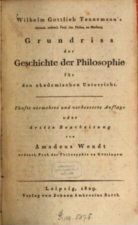 Wilhelm Gottlieb Tennemann's Grundriß der Geschichte der Philosophie : für den akademischen Unterricht