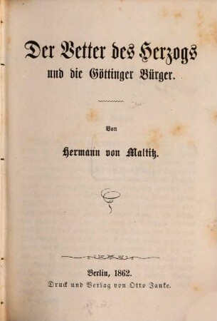 Der Herzog an der Leine, 3. Der Vetter des Herzogs und die Göttinger Bürger