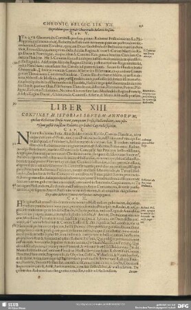 Liber XIII. Continet Historias Septem Annorum, quibus Robertus Friso rexit, tanquam Friso, Hollandiam, cum plerisque gestis eiusdem Roberti: & habet Capitula septem