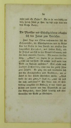 Die Pharisäer und Schriftgelehrten erkaufen sich den Judas zum Verräther