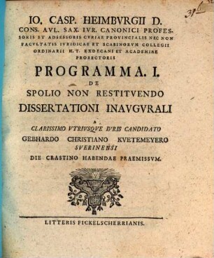 Io. Casp. Heimbvrgii ... Programma I. De Spolio Non Restitvendo Dissertationi Inavgvrali A ... Gebhardo Christiano Kvetemeyero Sverinensi ... Habendae Praemissvm