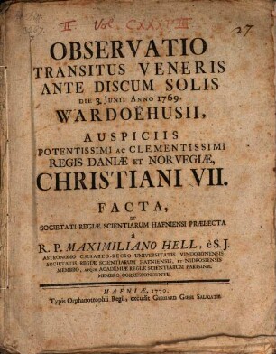 Observatio Transitus Veneris Ante Discum Solis Die 3. Junii Anno 1769 Wardoëhusii ...