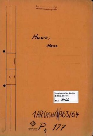 Personenheft Hans Huwe (*06.03.1905), Kriminalsekretär und Kriminalobersekretär