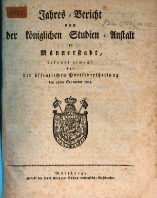 Jahresbericht der Königlich Bayerischen Studienanstalt zu Münnerstadt. 1821