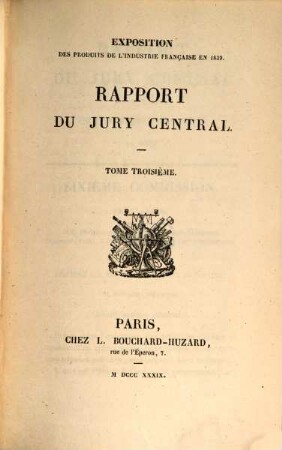 Rapport du Jury Central sur les Produits de l'Industrie Française. 1839,3, 1839,3