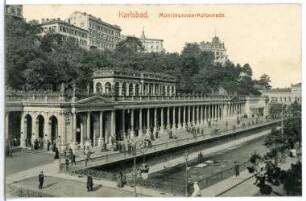Karlsbad. Mühlbrunn-Kolonnade (1871/1881) : Karlsbad. Mühlbrunn-Kolonnade (Mühlbrunn-Emanatorium, 1871-1874; Josef Zitek, 1881 abgeschlossen; Skulpturen von Otto Mentzel)