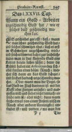 Das LXXVII. Cap. Wann ein Gold-Arbeiter ungeschmeidig Gold hat, wie er solches bald geschmeidig machen kan