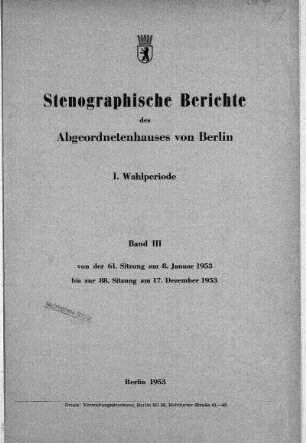 1953, I. Wahlperiode, Band III, 61.-88. Sitzung: Stenographischer Bericht