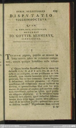 Disputatio Vigesimaoctava Quam D. XXV. Oct. MDCCLX. Defendit Io. Gottfr. Minnerus, Schwarzburg