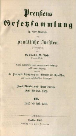 2.1845/54. - Neue, vermehrte und umgearb. Aufl. 1860: Preußens Gesetzsammlung