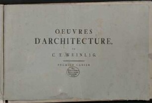 Premier Cahier: Oeuvres d'Architecture. Premier Cahier