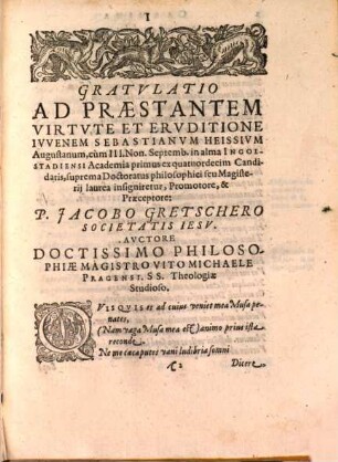 Carmina gratulationis ergo a variis auctoribus inscripta, virtute et eruditione ornatissimis dominis, philosophiae candidatis : cum III. Non. Septemb. MDXCI in alma Ingolstadiensi Academia suprema artium liberalium & philosophiae laurea condecorarentur