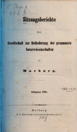 Sitzungsberichte der Gesellschaft zur Beförderung der Gesamten Naturwissenschaften zu Marburg, 1868