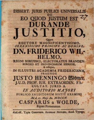 Dissert. Juris Publici Universalis De Eo Quod Justum Est Durande Justitio