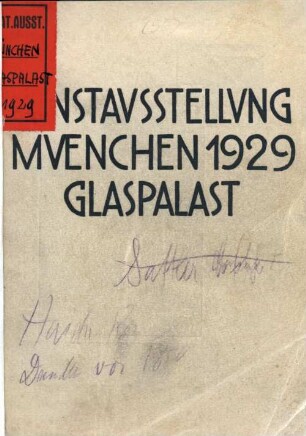 Münchener Kunstausstellung 1929 im Glaspalast : 29. Mai bis 30. September 1929 ; amtlicher Katalog