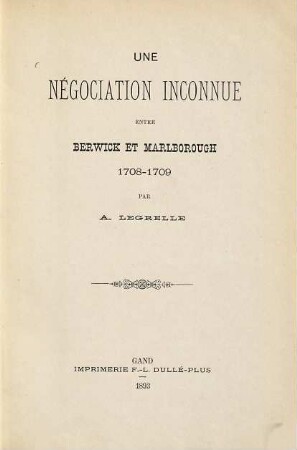 Une négociation inconnue entre Berwick et Marlborough 1708 - 1709