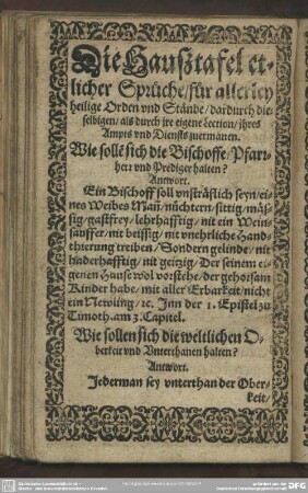 Die Haußtafel etlicher Sprüche, für allerley heilige Orden und Stände, dardurch dieselbigen, als durch ire eigene Lection, ihres Ampts und Diensts zuermanen