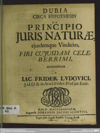 Dubia Circa Hypothesin De Principio Iuris Naturae : eiusdemque Vindicias, Viri Cuiusdam Celeberrimi